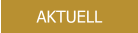AKTUELL