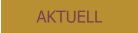 AKTUELL